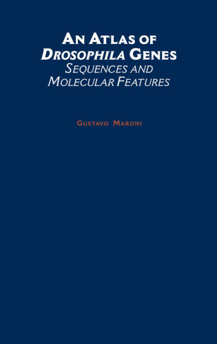 An Atlas of Drosophila Genes: Sequences and Molecular Features