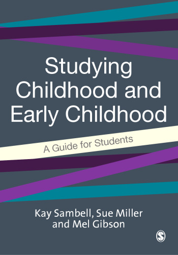Studying Childhood and Early Childhood: A Guide for Students