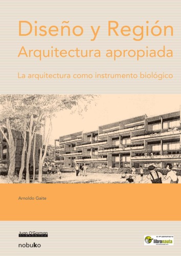 Diseno Y Region  Design and Region: Arquitectura Apropiada (Spanish Edition)