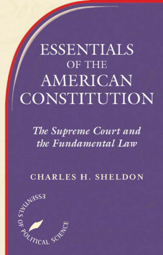 Essentials of The American Constitution: The Supreme Court and the Fundamental Law
