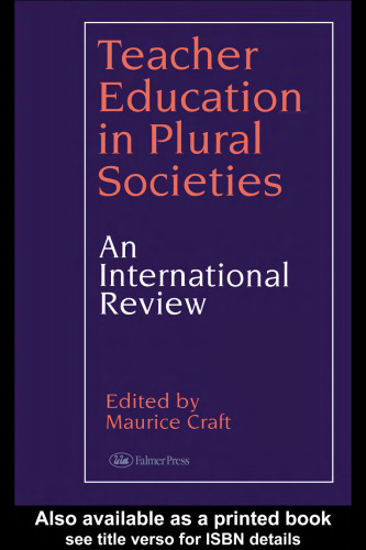 Teacher Education in Plural Societies: An International Review
