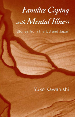 Families Coping with Mental Illness:  Stories in the U.S. and Japan