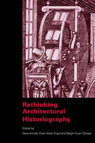 Rethinking Architectural Historiography