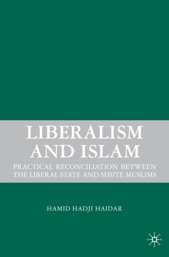 Liberalism and Islam: Practical Reconciliation between the Liberal State and Shiite Muslims