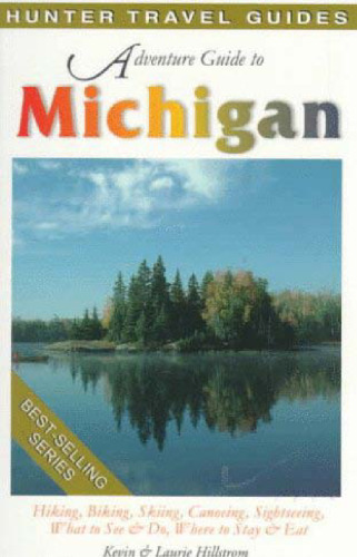 Adventure Guide to Michigan (Hunter Travel Guides)