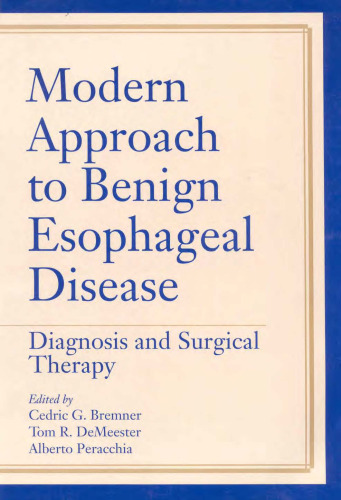 Modern Approach to Benign Esophageal Disease