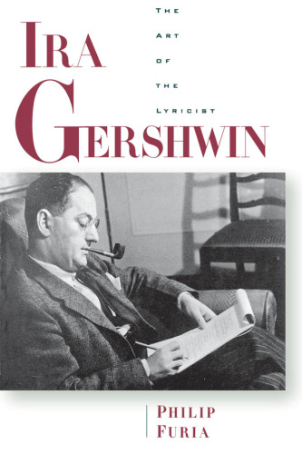 Ira Gershwin: The Art of the Lyricist