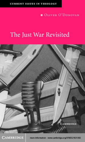 The Just War Revisited (Current Issues in Theology)