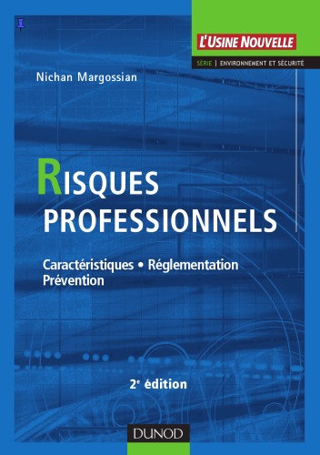 Risques professionnels : Caractéristiques, réglementation, prévention