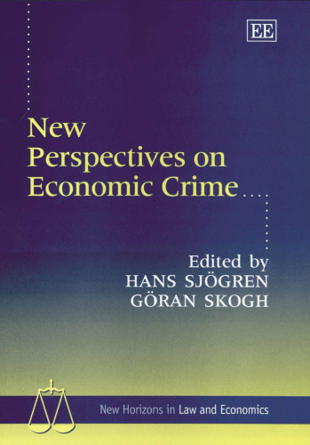 New Perspectives on Economic Crime (New Horizons in Law and Economics)