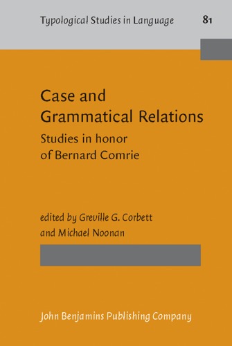 Case and Grammatical Relations: Studies in Honor of Bernard Comrie