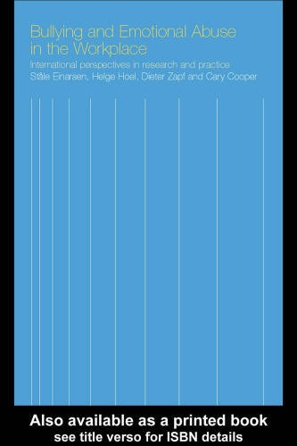Bullying and Emotional Abuse in the Workplace: International Perspectives in Research and Practice