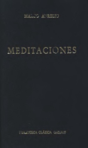 Meditaciones (Biblioteca Clásica Gredos, Vol. 5)