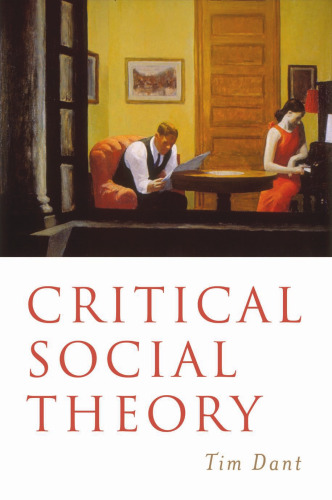 Critical Social Theory: Culture, Society and Critique