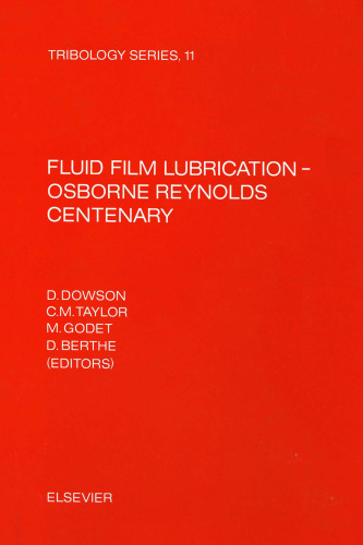 Fluid Film Lubrication, Osborne Reynolds Centenary: Proceedings (Leeds-Lyon Symposium on Tribology  Proceedings)