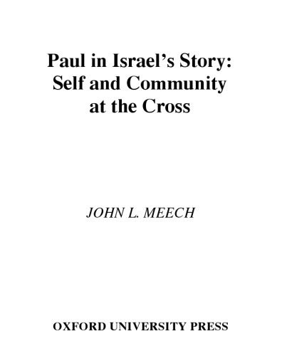 Paul in Israel's Story: Self and Community at the Cross (American Academy of Religion)