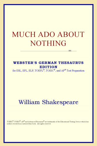 Much Ado About Nothing (Webster's German Thesaurus Edition)