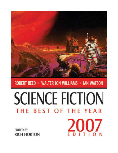 Science Fiction: The Best of the Year, 2007 Edition