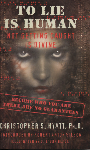 To Lie Is Human: Not Getting Caught Is Divine