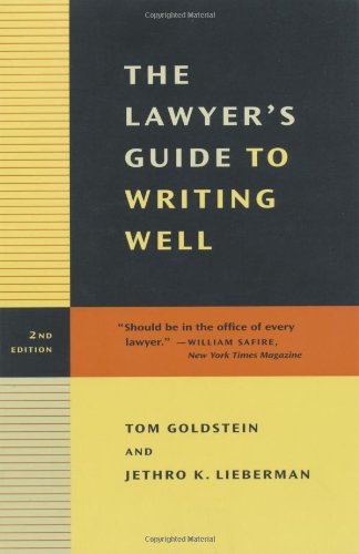 The Lawyer's Guide to Writing Well, Second Edition