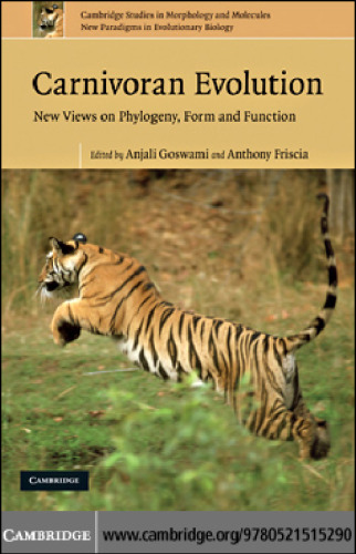 Carnivoran Evolution: New Views on Phylogeny, Form and Function