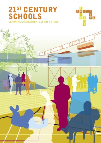 21st Century Schools, Learning Environments of the Future