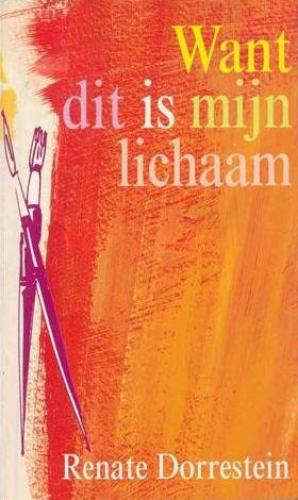 Want dit is mijn lichaam (Dutch Edition)