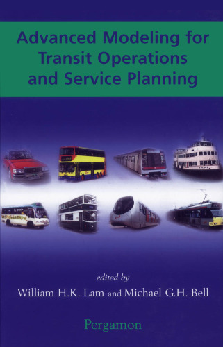 Advanced Modeling for Transit Operations and Service Planning