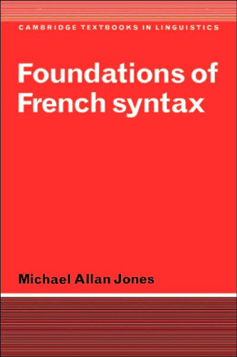 Foundations of French Syntax (Cambridge Textbooks in Linguistics)