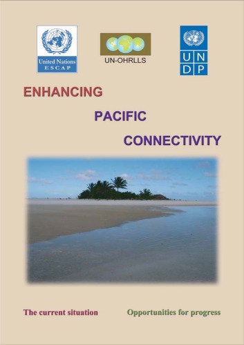 Enhancing Pacific Connectivity: The Current Situation - Opportunities for Progress