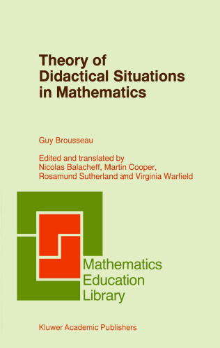 Theory of Didactical Situations in Mathematics: Didactique des mathématiques, 1970-1990