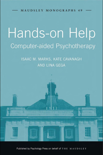 HANDS-ON HELP: Computer-aided Psychotherapy (Maudsley Monographs)