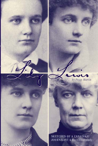 Lily Lewis: Sketches of a Canadian Journalist