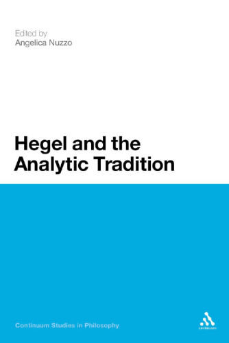 Hegel and the Analytic Tradition (Continuum Studies in Philosophy)
