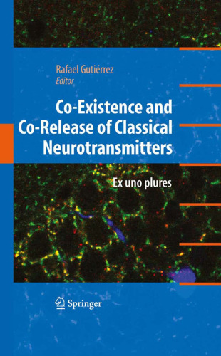 Co-Existence and Co-Release of Classical Neurotransmitters: Ex uno plures