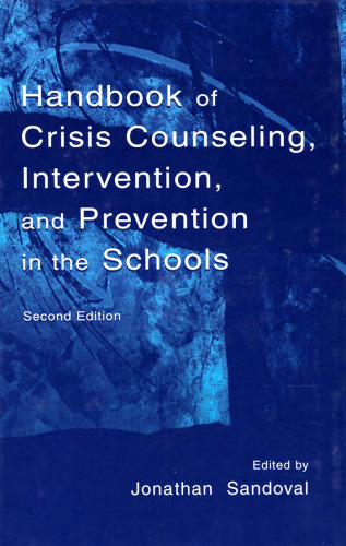 Handbook of Crisis Counseling, intervention, and Prevention in the Schools