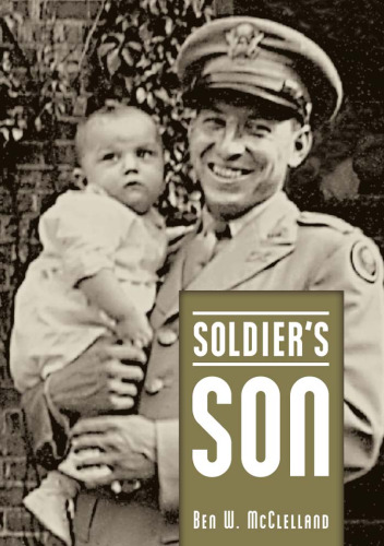 Soldier's Son (Willie Morris Book in Memoir and Biography)