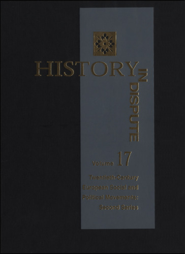 History in Dispute, Volume 17: Twentieth-Century European Social and Political Movements, Second Series