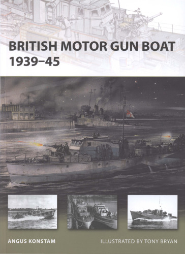 British Motor Gun Boat 1939-45 (New Vanguard 166)