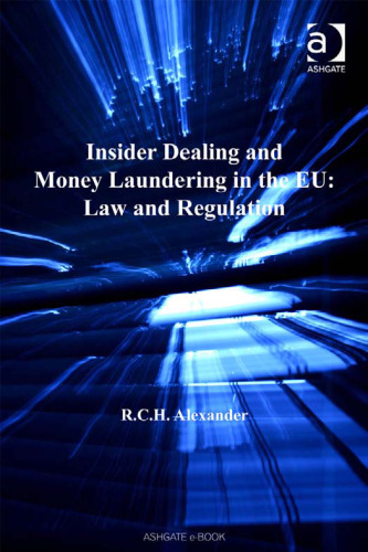 Insider Dealing and Money Laundering in the Eu: Law and Regulation