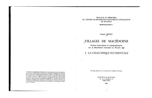 Villages de Macedoine: Notices historiques et topographiques sur la Macedoine orientale au Moyen Age (Travaux et memoires du Centre de recherche d'histoire ... de Byzance. Monographies) (French Edition)