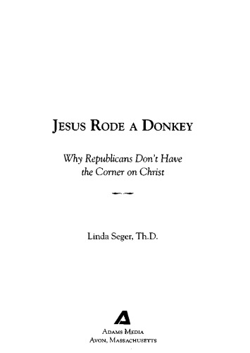 Jesus Rode A Donkey: Why Republicans Don't Have the Corner on Christ
