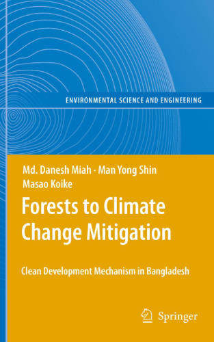 Forests to Climate Change Mitigation: Clean Development Mechanism in Bangladesh