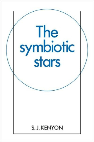 The Symbiotic Stars (Cambridge Astrophysics)