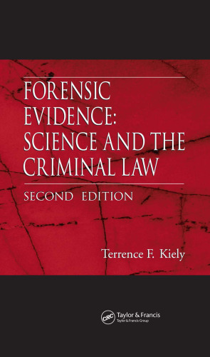 Forensic Evidence: Science and the Criminal Law, Second Edition