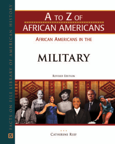 African Americans in the Military, Revised Edition (A to Z of African Americans)