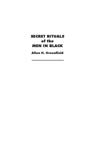 Secret Rituals of the Men In Black