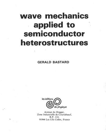 Wave mechanics applied to semiconductor heterostructures 1992