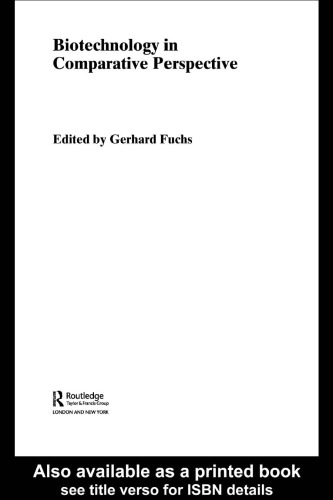 Biotechnology in Comparative Perspective (Studies in Global Competition, 16)