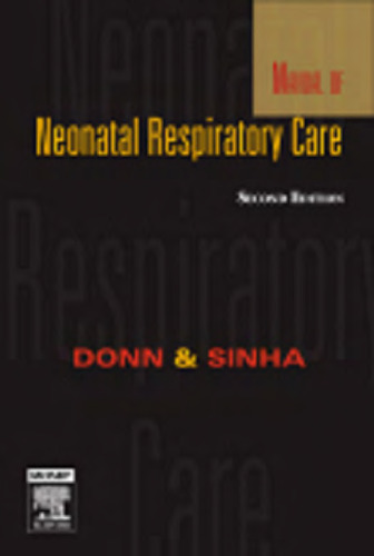 Manual of Neonatal Respiratory Care, Second Edition